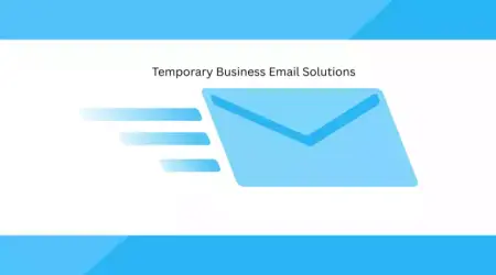 Temporary Business Email Solutions for 2025 | Stay Professional & Secure