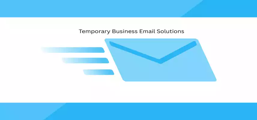 Temporary Business Email Solutions for 2025 | Stay Professional & Secure