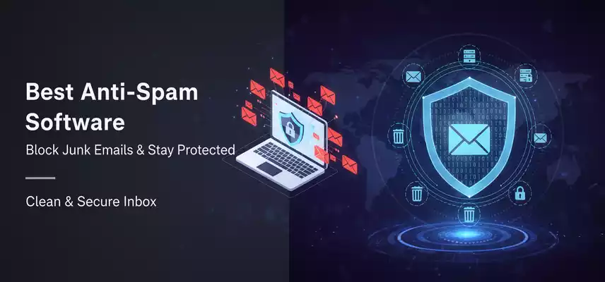 Best Anti-Spam Software – Block Junk Emails & Stay Protected